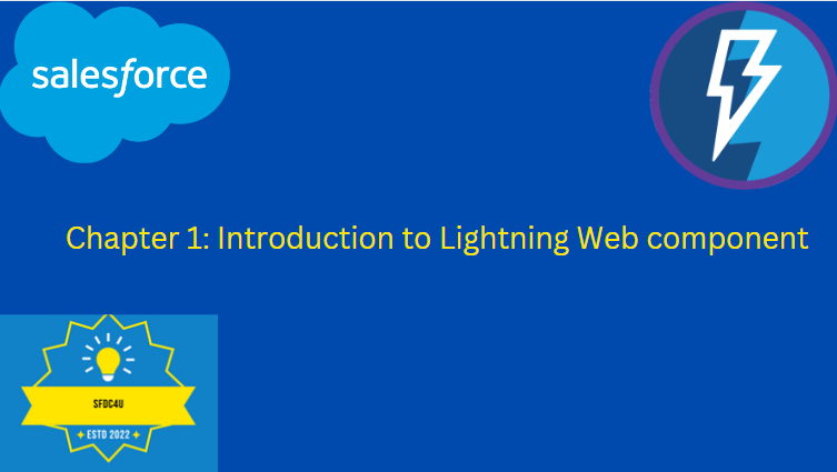 Introduction to Salesforce Lightning Web Component