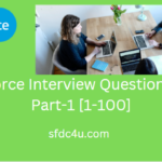 Latest Salesforce Interview Questions and Answers- 2023
