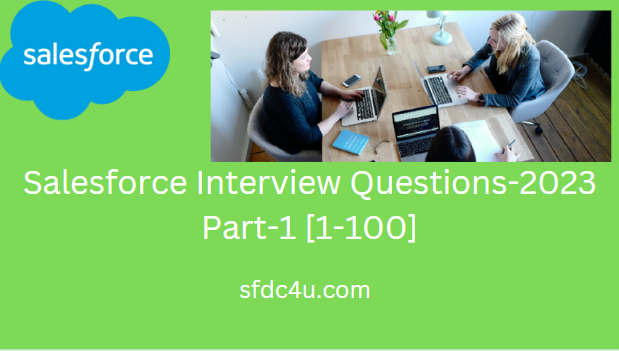 Latest Salesforce Interview Questions and Answers- 2023