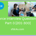 Latest Salesforce Interview Questions and Answers